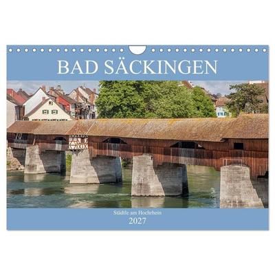 Bad Säckingen - Städtle am Hochrhein (Wandkalender 2027 DIN A4 quer), CALVENDO Monatskalender