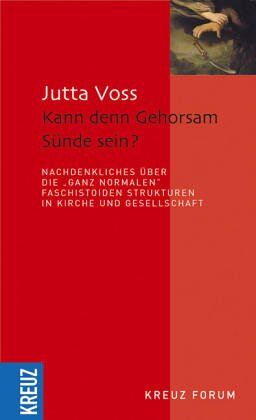 Jutta Voss - Kann denn Gehorsam Sünde sein? - Preis vom 09.10.2026 07:28:09 h
