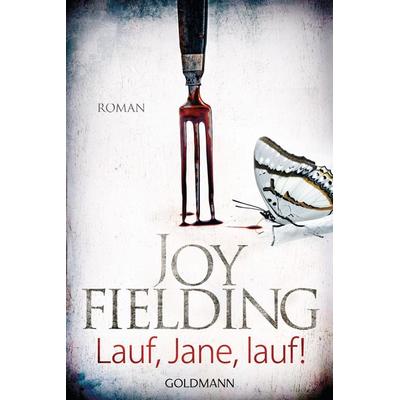 Lauf, Jane, lauf!, Taschenbuch von Joy Fielding, Goldmann, 978-3-442-41333-1