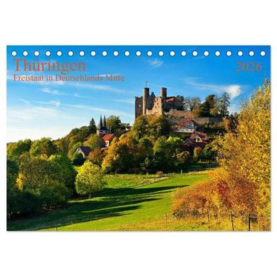 Thüringen Freistaat in Deutschlands Mitte (Tischkalender 2026 DIN A5 quer), CALVENDO Monatskalender