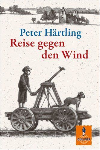 Peter Härtling - Reise gegen den Wind: Wie Primel das Ende des Krieges erlebt. Roman (Gulliver) - Preis vom 11.10.2026 03:10:56 h
