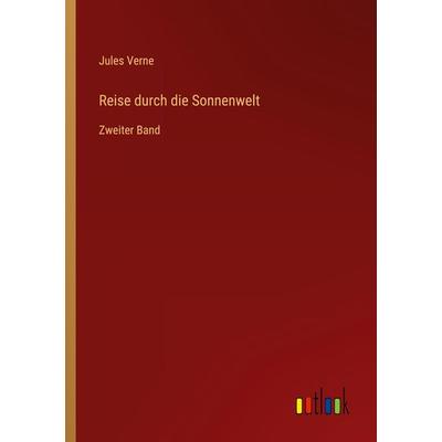 Reise durch die Sonnenwelt, Taschenbuch von Jules Verne, Outlook, 978-3-368-42474-9