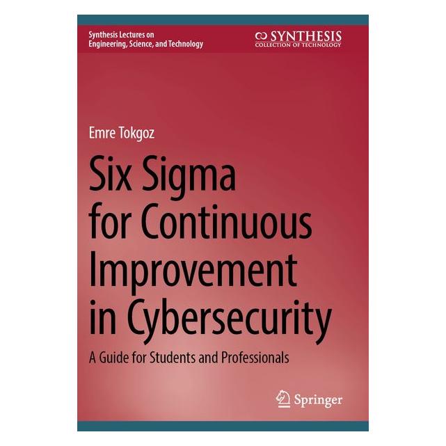 Umbreit Six Sigma for Continuous Improvement in Cybersecurity (72042352)