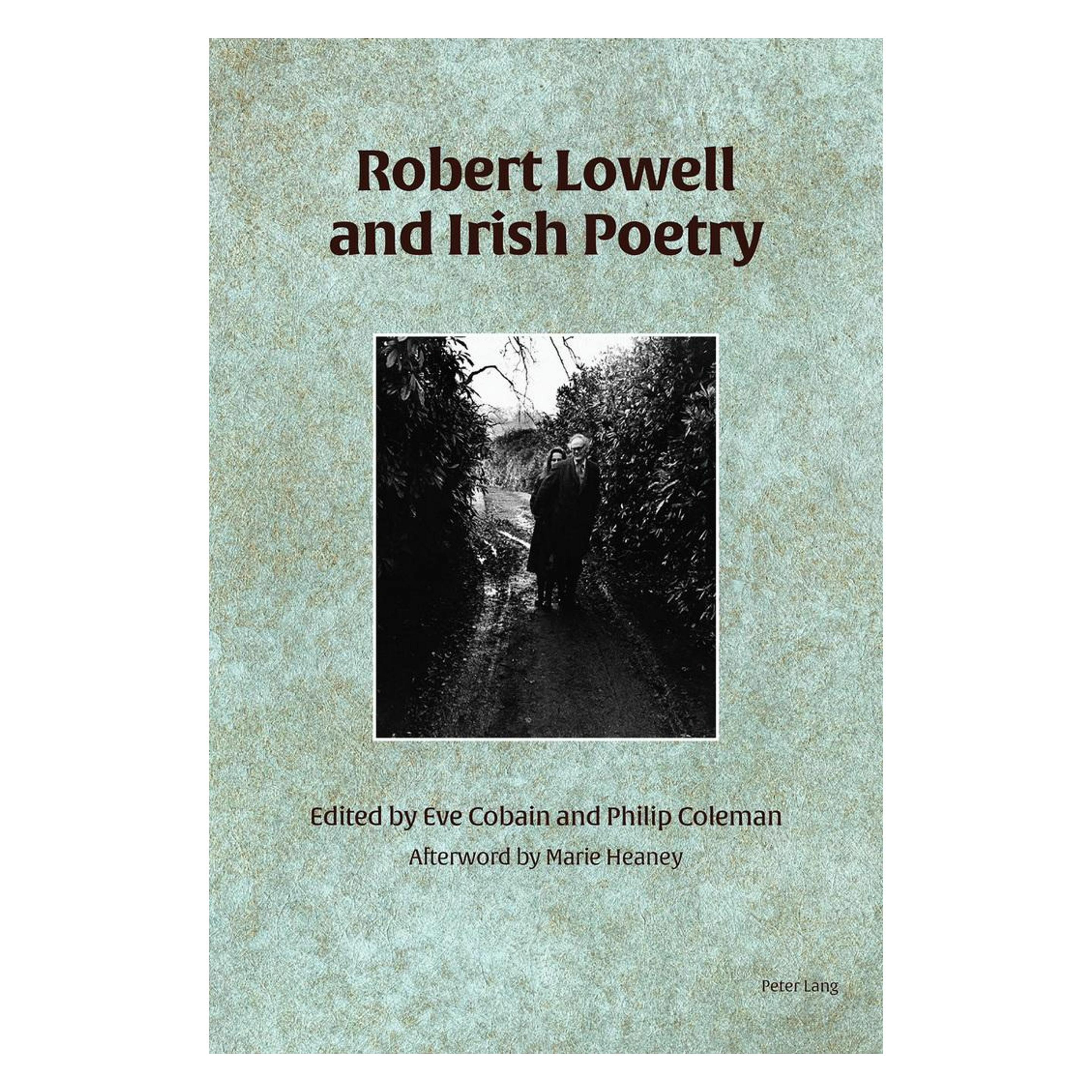 Peter Lang Robert Lowell and Irish Poetry (Englisch, Softcover, Eve Cobain, Philip Coleman) (56127611)