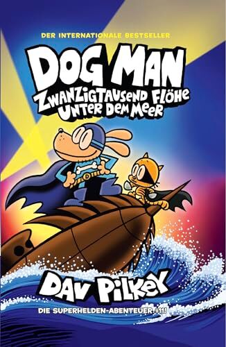 Dav Pilkey - Dog Man 11: Zwanzigtausend Flöhe unter dem Meer - Preis vom 02.10.2026 23:42:20 h