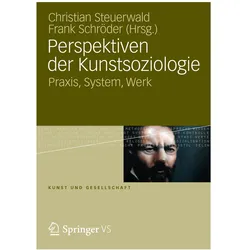 Perspektiven der Kunstsoziologie, Fachbücher von Frank Schröder, Christian Steuerwald