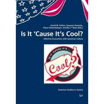 Is It 'Cause It's Cool?, Taschenbuch von , Lit Verlag, 978-3-643-50553-8