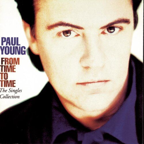 Paul Young - From Time to Time:the Singles - Preis vom 09.10.2026 07:28:09 h
