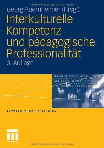 Georg Auernheimer - Interkulturelle Kompetenz und pädagogische Professionalität (Interkulturelle Studien) - Preis vom 09.10.2026 07:28:09 h
