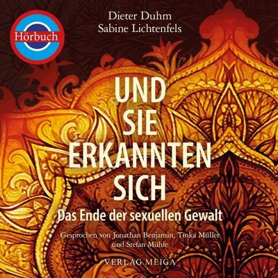 Und sie erkannten sich - Dieter Duhm,Sabine Lichtenfels, Audio, 9783927266872