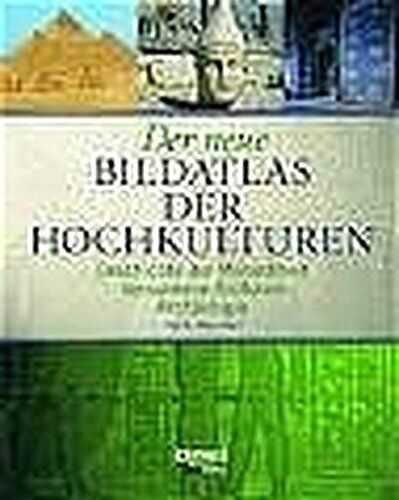 Barry Cunliffe - Der neue Bildatlas der Hochkulturen: Geschichte der Menschheit. Versunkene Kulturen. Archäologie - Preis vom 09.10.2026 07:28:09 h