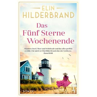 Das Fünf Sterne Wochenende, Taschenbuch von Elin Hilderbrand, Atlantik Verlag, 978-3-455-01758-8