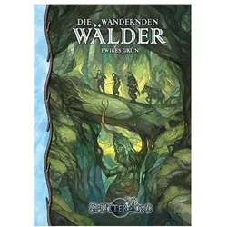 UHR01218 - Splittermond: Die Wandernden Wälder – das ewige Grün, Rollenspiel, (DE-Ausgabe), Belletristik von Tobias Hamelmann