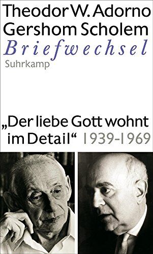 Adorno, Theodor W. - Der liebe Gott wohnt im Detail Briefwechsel 1939-1969: Briefe und Briefwechsel. Band 8: Theodor W. Adorno/Gershom Scholem, Briefwechsel 1939-1969 - Preis vom 12.10.2026 11:37:12 h