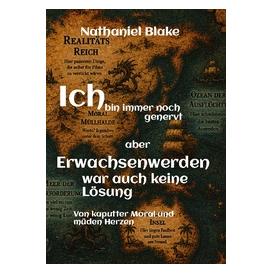 Umbreit Ich bin immer noch genervt - aber Erwachsenwerden war auch keine Lösung (Deutsch, Hardcover, Nathaniel Blake) (71884094)
