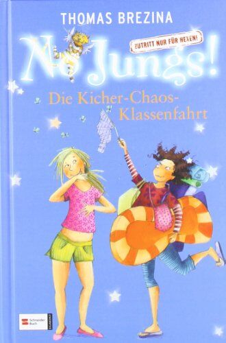 Brezina, Thomas C. - No Jungs! Zutritt nur für Hexen, Band 18: Die Kicher-Chaos-Klassenfahrt - Preis vom 10.10.2026 11:48:34 h
