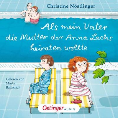 Als mein Vater die Mutter der Anna Lachs heiraten wollte - Christine Nöstlinger, Audio, 9783837363784