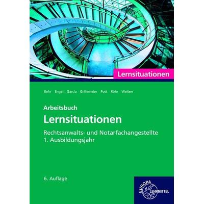 Rechtsanwalts- und Notarfachangestellte, Lernsituationen 1. Ausbildungsjahr, Taschenbuch von Elvira Pott,Günter Engel,Ellen Weiten,Andreas Behr,Klaus