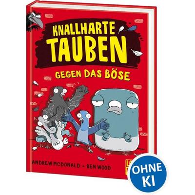 Knallharte Tauben gegen das Böse (Band 1), Gebundene Ausgabe von Andrew McDonald, Loewe, 978-3-7432-0581-9