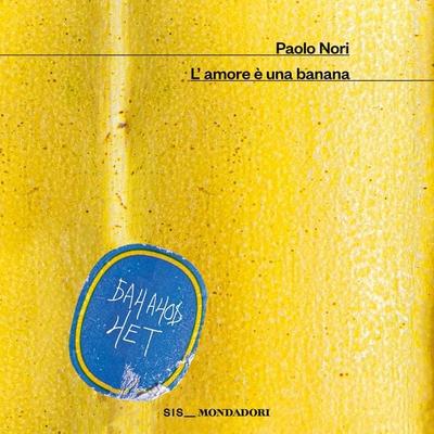 L'amore è una banana - Paolo Nori, Audio, 9788852169120