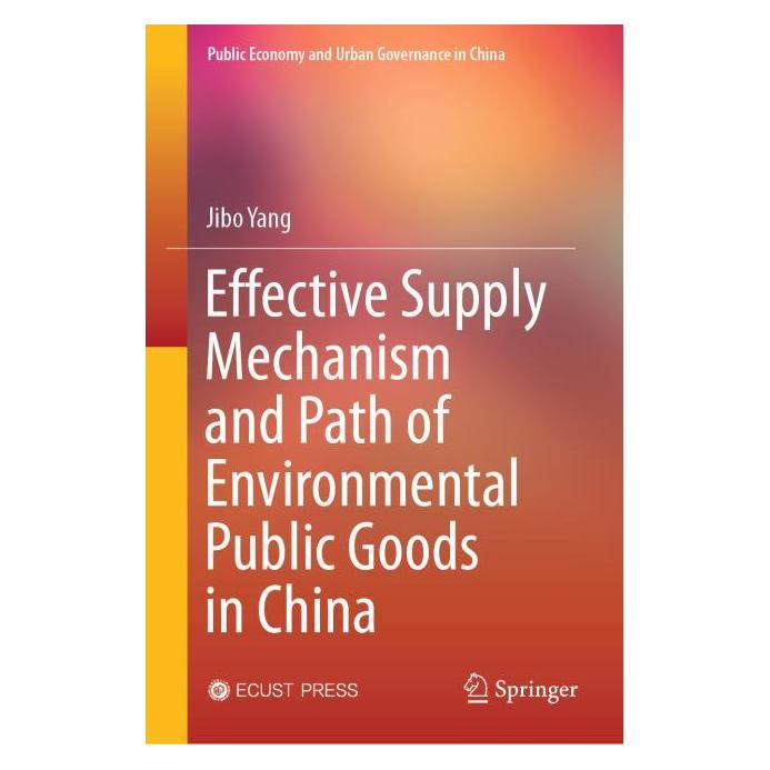 Springer Effective Supply Mechanism and Path of Environmental Public Goods in China (Englisch, Hardcover, Jibo Yang) (63669904)