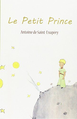 Saint-Exupéry, Antoine de - Le Petit Prince - Preis vom 19.10.2026 19:33:35 h