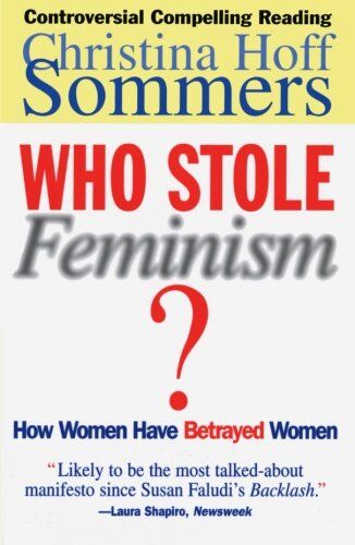 Sommers, Christina Hoff - Who Stole Feminism?: How Women Have Betrayed Women - Preis vom 13.10.2026 19:28:25 h