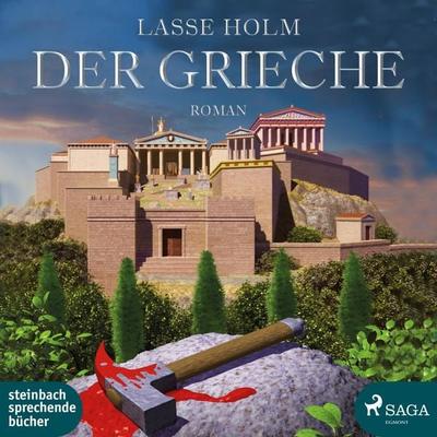 Der Grieche (Ungekürzt) - Lasse Holm, Audio, 9788711734155