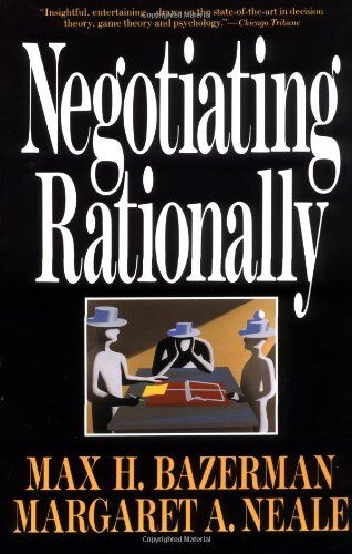Bazerman, Max H. - Negotiating Rationally - Preis vom 09.10.2026 07:28:09 h