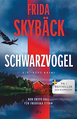 Frida Skybäck - Schwarzvogel: Der erste Fall für Fredrika Storm Feinste Psychospannung von der schwedischen Elizabeth George - Preis vom 09.10.2026 07:28:09 h
