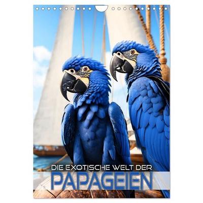 Die exotische Welt der Papageien (Wandkalender 2027 DIN A4 hoch), CALVENDO Monatskalender