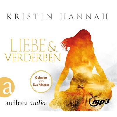Liebe und Verderben - Kristin Hannah, CD, 9783945733417