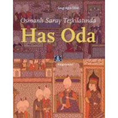 Osmanli Saray Teskilatinda Has Oda, Taschenbuch von Sevgi Agca Diker, Kitap Yayinevi