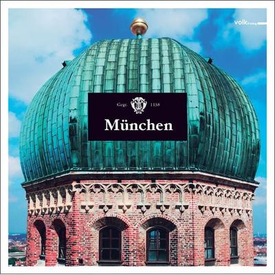 München, Gebundene Ausgabe von Michael Volk, Volk Verlag, 978-3-937200-62-0