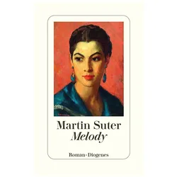 Melody, Belletristik von Martin Suter