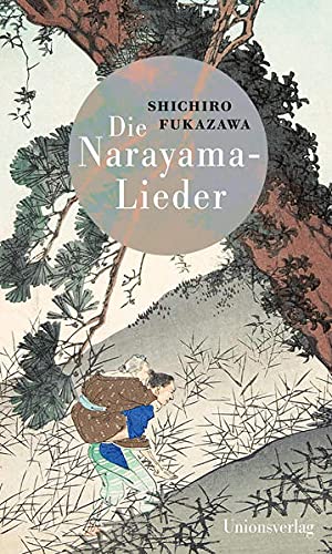 Shichiro Fukazawa - Die Narayama-Lieder: Mit einem Nachwort von Eduard Klopfenstein. Mit einem Nachwort von Eduard Klopfenstein - Preis vom 09.10.2026 07:28:09 h