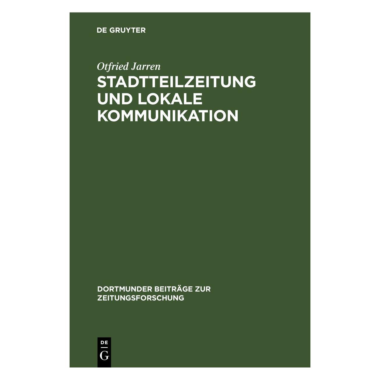 De Gruyter Jarren:Stadtteilzeitung und lokale Komm (67777628)