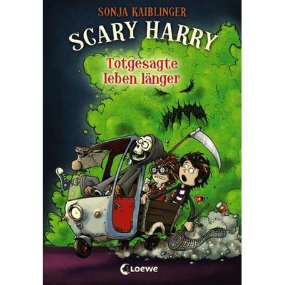 Totgesagte leben länger / Scary Harry Band 2, Gebundene Ausgabe von Sonja Kaiblinger, Loewe