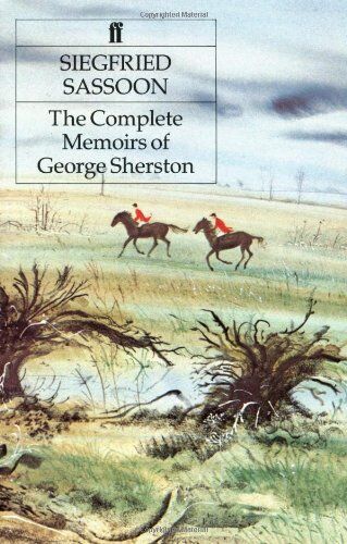Siegfried Sassoon - Complete Memoirs of George Sherston (Faber Paper-Covered Editions) - Preis vom 15.10.2026 23:06:25 h