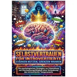 Selbstvertrauen für Introvertierte: Stärken nutzen, Grenzen wahren, Ratgeber von Moritz Lange