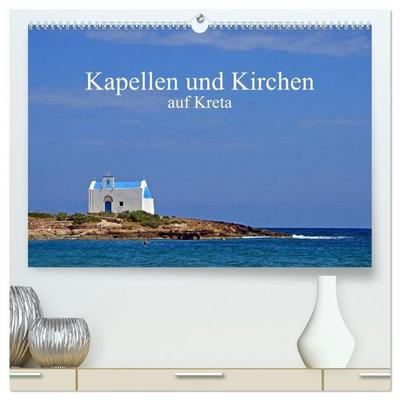 Kapellen und Kirchen auf Kreta (hochwertiger Premium Wandkalender 2027 DIN A2 quer), Kunstdruck in Hochglanz