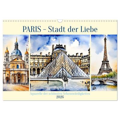 Paris - Stadt der Liebe (Wandkalender 2026 DIN A3 quer), CALVENDO Monatskalender