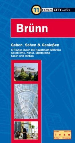 Irene Hanappi - CityWalks Brünn: 5 Routen durch die Hauptstadt Mährens, Geschichte, Kultur, Sightseeing, Essen und Trinken - Preis vom 30.09.2026 09:01:18 h