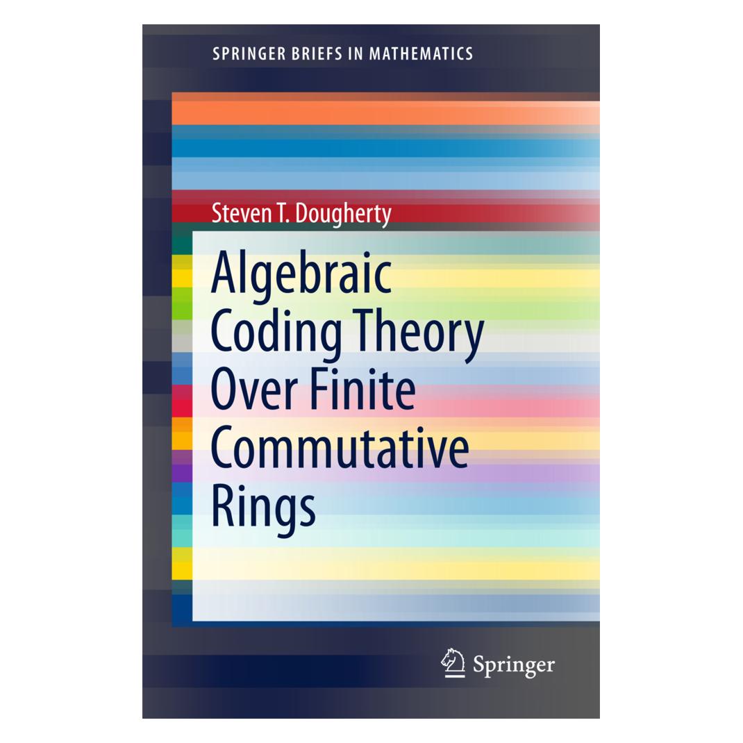 Springer Algebraic Coding Theory Over Finite Commutative Rings (Englisch, Softcover, Steven T. Dougherty) (55926933)
