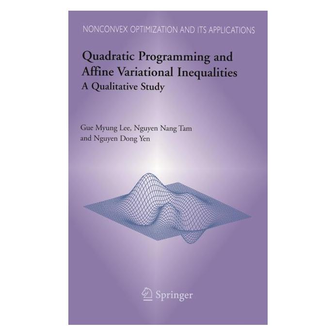 Springer Quadratic Programming and Affine Variational Inequalities (Englisch, Softcover, Gue Myung Lee, N. N. Tam, Nguyen Dong Yen) (55381746)
