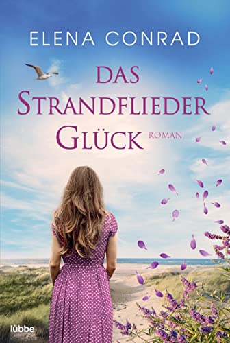 Elena Conrad - Das Strandfliederglück: Roman (Strandflieder-Saga, Band 2) - Preis vom 11.10.2026 03:10:56 h
