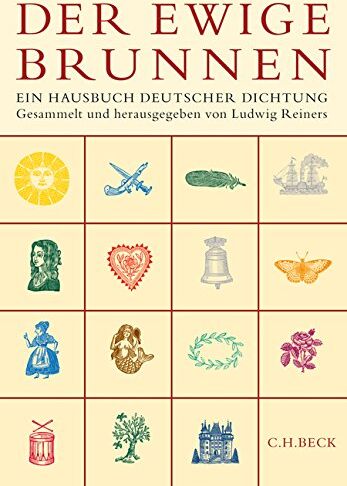Ludwig Reiners - Der ewige Brunnen: Ein Hausbuch deutscher Dichtung - Preis vom 09.10.2026 07:28:09 h