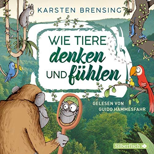 Karsten Brensing - Wie Tiere denken und fühlen: 2 CDs - Preis vom 14.10.2026 23:07:16 h