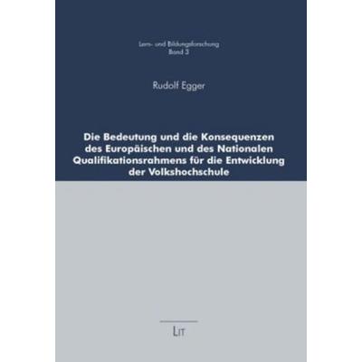 Egger, R: Bedeutung und die Konsequenzen, Taschenbuch von Rudolf Egger, Lit Verlag, 978-3-643-50052-6