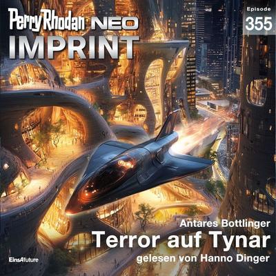 Perry Rhodan Neo 355: Terror auf Tynar - Antares Bottlinger, Audio, 4069828382947